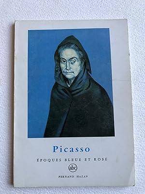 Picasso. Époques bleue et rose (Petite encyclopédie de l'art ABC 3)