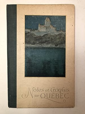 Seller image for Notes et croquis sur Qubec. Texte et Illustrations de Esther Brann for sale by 2Wakefield