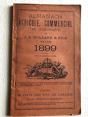 Almanach agricole, commercial et historique de J.B. Rolland & Fils pour l'année 1899