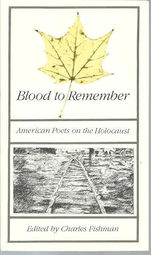 Imagen del vendedor de Blood to Remember: American Poets on the Holocaust a la venta por The Book Junction