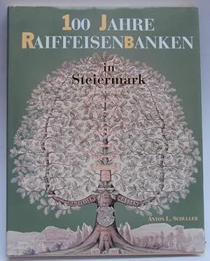 Bild des Verkufers fr 100 Jahre Raiffeisenbanken Steiermark 1894 - 1994. zum Verkauf von Antiquariat Heinzelmnnchen