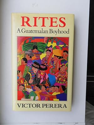 Imagen del vendedor de Rites A Guatemalan Boyhood a la venta por Clement Burston Books