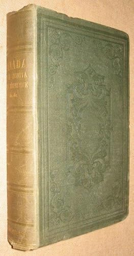 Seller image for Canada, Nova Scotia, New Brunswick, And The Other British Provinces In North America, With A Plan Of National Colonization. for sale by David Mason Books (ABAC)