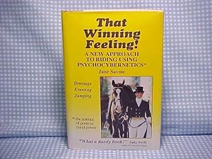 Seller image for That Winning Feeling!: A New Approach to Riding Using Psychocybernetics for sale by Gene The Book Peddler