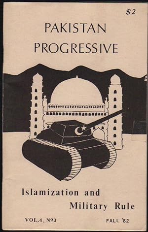 Seller image for Pakistan Progressive; Islamization and Military Rule; Vol. 4, No. 3, Fall '82 for sale by Clausen Books, RMABA