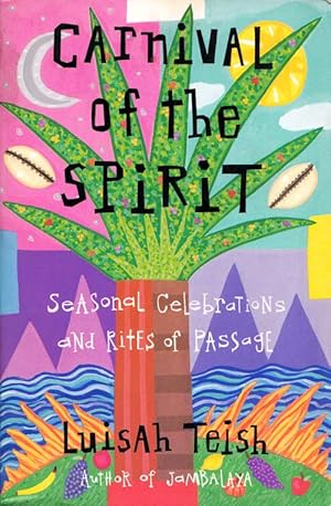 Carnival of the Spirit Seasonal Celebrations and Rites of Passage (Inscribed & Signed by Author)