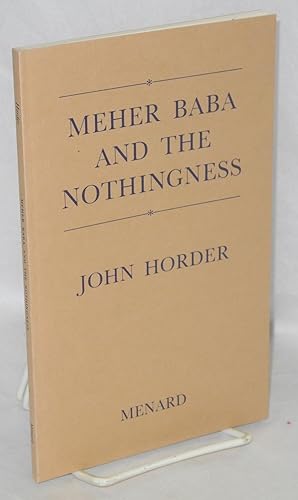 Seller image for Meher Baba and the nothingness for sale by Bolerium Books Inc.