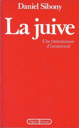 Seller image for La juive, une transmission d'inconscient for sale by LES TEMPS MODERNES