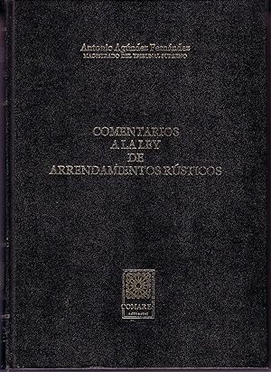 Seller image for Comentarios A La Ley De Arrendamientos Rsticos for sale by La Bodega Literaria