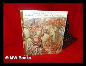 Seller image for The Hermitage, Leningrad: Gothic & Renaissance Tapestries; Text and Notes by N. Y. Biryukova, Photography by W. and B. Forman for sale by MW Books Ltd.