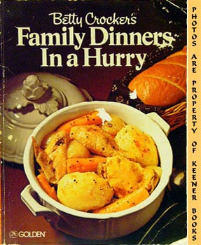 Imagen del vendedor de Betty Crocker's Family Dinners In A Hurry a la venta por Keener Books (Member IOBA)