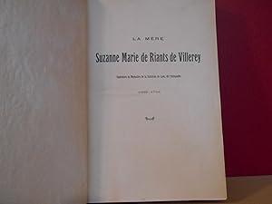 La mère Suzanne Marie de Riants de Villerey; Sa vie d'après ses écrits Tome 1