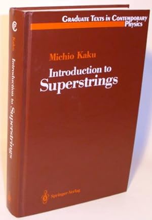 Introduction to superstrings. Graduate texts in contemporary physics