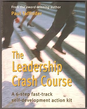 Bild des Verkufers fr The Leadership Crash Course. A 6-Step Fast-Track Self-Development Action Kit. zum Verkauf von Antiquariat Neue Kritik