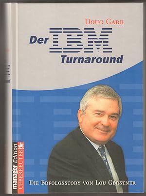Seller image for Der IBM-Turnaround. Die Erfolgsstory von Lou Gerstner. Manager-Magazin-Edition. for sale by Antiquariat Neue Kritik