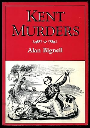 Seller image for Kent Murders for sale by Little Stour Books PBFA Member