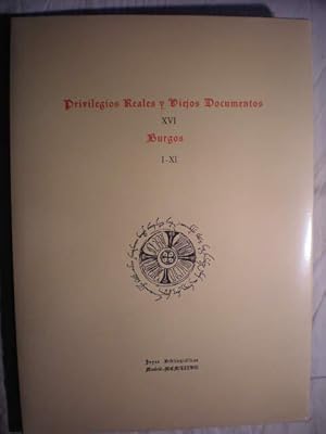 Privilegios Reales y Viejos Documentos XVI. Burgos I-XI