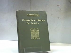 Imagen del vendedor de NOCIONES DE GEOGRAFIA E HISTORIA DE AMERICA RAFAEL BALLESTER Y CASTELL a la venta por LIBRERIA ANTICUARIA SANZ