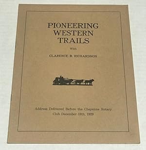 Imagen del vendedor de Pioneering Western Trails a la venta por Clausen Books, RMABA