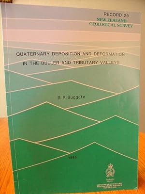 Seller image for Quaternary Deposition and Deformation in the Buller and Tributary Valleys (Record 25 New Zealand Geological Survey) for sale by Eastburn Books
