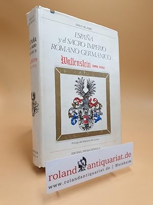 Image du vendeur pour Espaa y el Sacro Imperio Romano Germanico : Wallenstein 1583-1634 mis en vente par Roland Antiquariat UG haftungsbeschrnkt