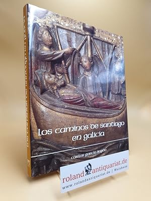 Imagen del vendedor de Los caminos de Santiago en Galicia a la venta por Roland Antiquariat UG haftungsbeschränkt