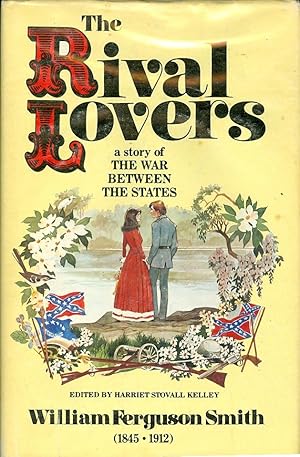 Seller image for The Rival Lovers A Story of the War between the States for sale by The Ridge Books