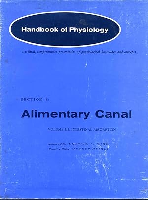 Seller image for American Physiological Society Handbook of Physiology: Alimentary Canal. Section 6. Volume III. Intestinal Absorption. for sale by Kurt Gippert Bookseller (ABAA)