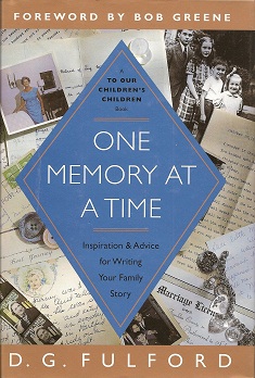 One Memory at a Time: Inspiration & Advice for Writing Your Family Story