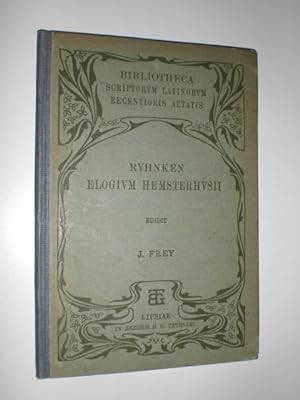 Elogium Tiberii Hemsterhusii. uctore Davide Ruhnkenio ex editione altera descriptum addita discre...