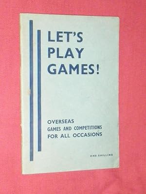 LET'S PLAY GAMES! - Overseas Games and Competitions for all Occasions.