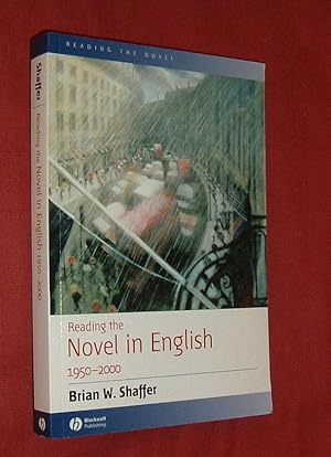 READING THE NOVEL IN ENGLISH 1950 - 2000.