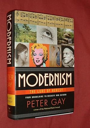 MODERNISM: The Lure of Heresy - from Baudelaire to Beckett and Beyond.