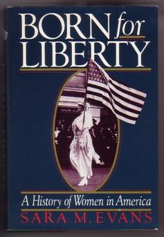 Seller image for Born for Liberty: A History of Women in America for sale by Ray Dertz