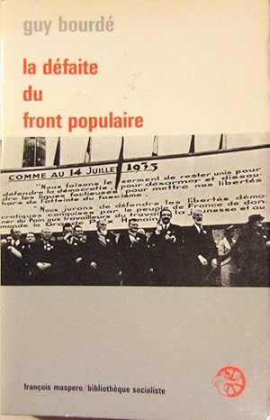 Bild des Verk�ufers f�r La d�faite du Front Populaire . zum Verkauf von Domifasol