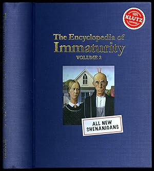 Imagen del vendedor de The Encyclopedia of Immaturity Volume 2; All New Shenanigans a la venta por Little Stour Books PBFA Member