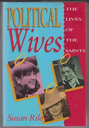 Political Wives: The Lives of the Saints