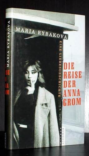 Seller image for Die Reise der Anna Grom. Eine Liebesgeschichte. Deutsch von Dorothea Trottenberg. for sale by Antiquariat Stefan Wulf