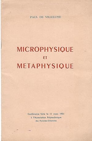 Bild des Verkufers fr Microphysique et Mtaphysique, confrence faite le 11 mars 1951  l'Association Polytechnique des Pyrnes-Orientales zum Verkauf von LES TEMPS MODERNES