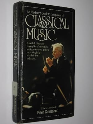 Seller image for An Illustrated Guide to Composers of Classical Music for sale by Manyhills Books