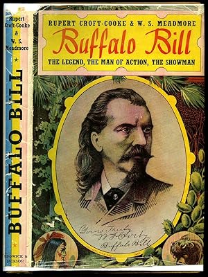 Bild des Verkufers fr Buffalo Bill; The Legend, The Man of Action, The Showman zum Verkauf von Little Stour Books PBFA Member