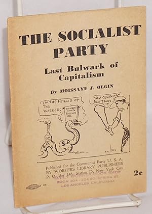 Imagen del vendedor de The Socialist Party: last bulwark of capitalism a la venta por Bolerium Books Inc.
