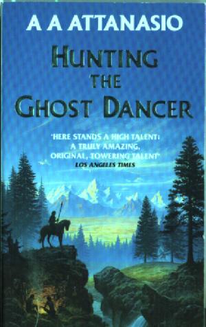 Bild des Verkufers fr Hunting the Ghost Dancer zum Verkauf von Caerwen Books