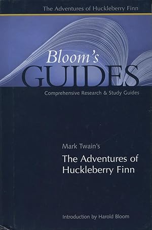 Bloom's Guides: Mark Twain's The Adventures Of Huckleberry Finn