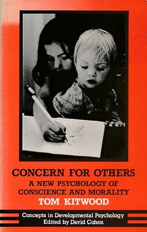 Immagine del venditore per Concern for Others, A New Psychology of Conscience and Morality venduto da Barter Books Ltd