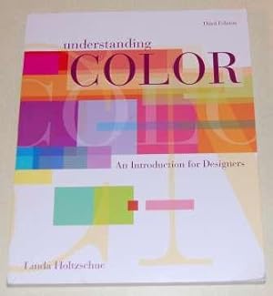 Understanding Color An Introduction for Designers Third Edition