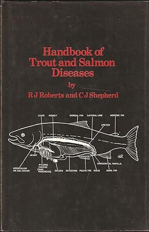 Bild des Verkufers fr HANDBOOK OF TROUT AND SALMON DISEASES. By Ronald J. Roberts and Jonathan C. Shepherd. zum Verkauf von Coch-y-Bonddu Books Ltd