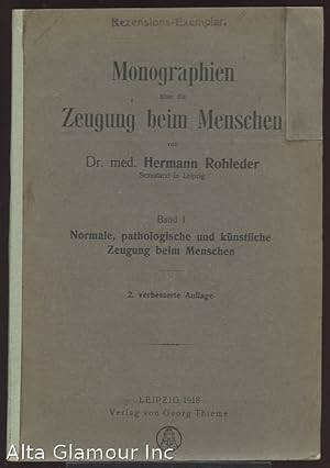 Immagine del venditore per MONOGRAPHIEN UBER DIE ZEUGUNG BEIM MENSCHEN. Band I; Normale, pathologische und kunstliche. Zeugung beim Menschen venduto da Alta-Glamour Inc.