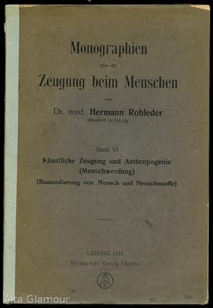 Seller image for MONOGRAPHIEN UBER DIE ZEUGUNG BEIM MENSCHEN. Band VI; Kunstliche Zeugung und Anthropogenie (Menschwerdung) for sale by Alta-Glamour Inc.