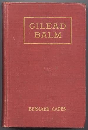 GILEAD BALM, Knight Errant. His Adventures in Search of the Truth. With Eight Illustrations.